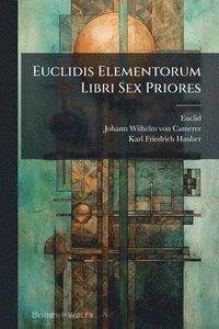 bokomslag Euclidis Elementorum Libri Sex Priores