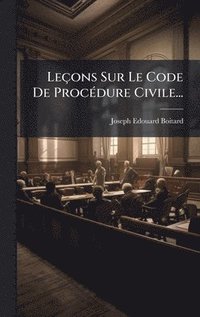 bokomslag Leçons Sur Le Code De ProcÃ(c)dure Civile...