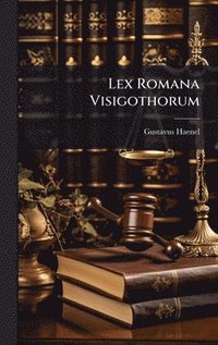 bokomslag Lex Romana Visigothorum