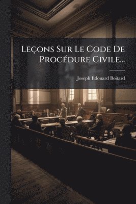 bokomslag Leçons Sur Le Code De ProcÃ(c)dure Civile...