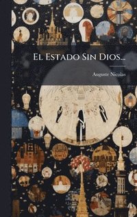 bokomslag El Estado Sin Dios...