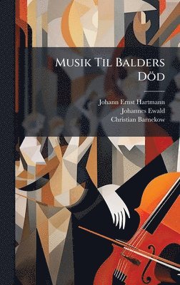 bokomslag Musik Til Balders Död