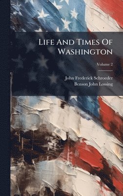 bokomslag Life And Times Of Washington