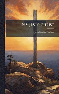 bokomslag N.s. JÃ(c)sus-christ