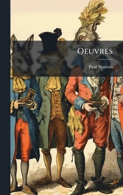 Paul Scarron - Oeuvres, Inbunden