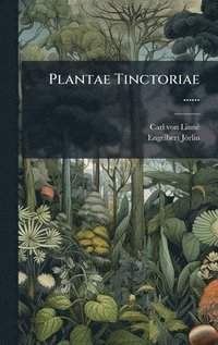 bokomslag Plantae Tinctoriae ......