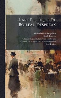 bokomslag L'art PoÃ©tique De Boileau DesprÃ©ax