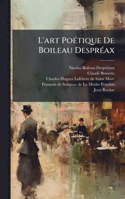 bokomslag L'art PoÃ©tique De Boileau DesprÃ©ax