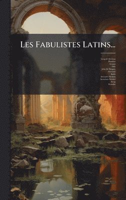 Les Fabulistes Latins...