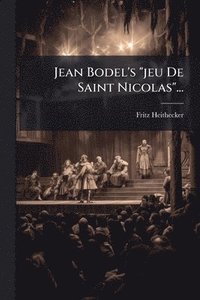 bokomslag Jean Bodel's "jeu De Saint Nicolas"...