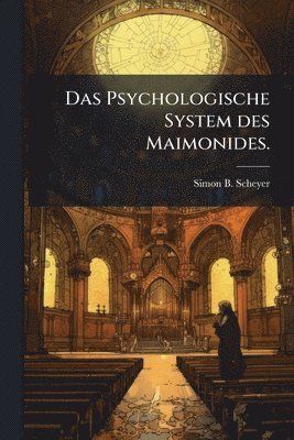 bokomslag Psychologische System des Maimonides.