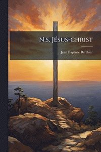 bokomslag N.s. JÃ(c)sus-christ