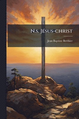 bokomslag N.s. JÃ(c)sus-christ
