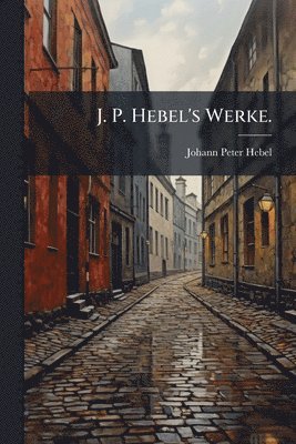 bokomslag J. P. Hebel's Werke.