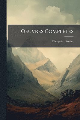 Oeuvres Complètes