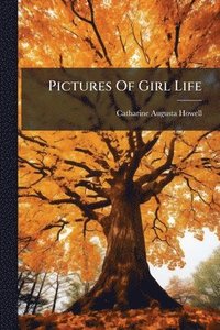 bokomslag Pictures Of Girl Life
