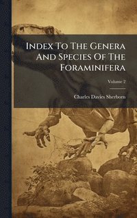 bokomslag Index To The Genera And Species Of The Foraminifera