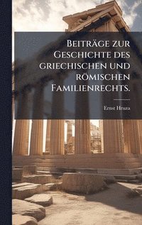 bokomslag Beiträge zur Geschichte des griechischen und römischen Familienrechts.