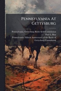 bokomslag Pennsylvania At Gettysburg