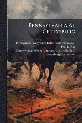 bokomslag Pennsylvania At Gettysburg