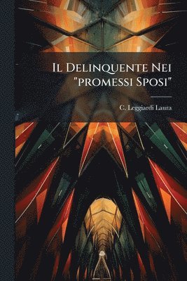 bokomslag Delinquente Nei "promessi Sposi"