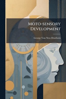 bokomslag Moto-sensory Development
