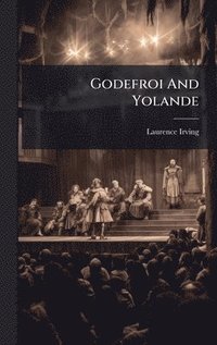 bokomslag Godefroi And Yolande