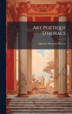 bokomslag Art PoÃ(c)tique D'horace