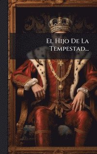 bokomslag El Hijo De La Tempestad...