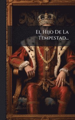 bokomslag El Hijo De La Tempestad...
