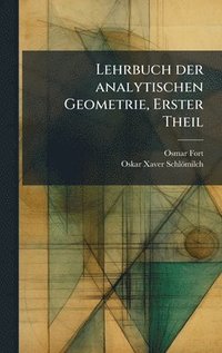bokomslag Lehrbuch der analytischen Geometrie, Erster Theil