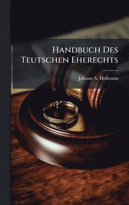 bokomslag Handbuch Des Teutschen Eherechts