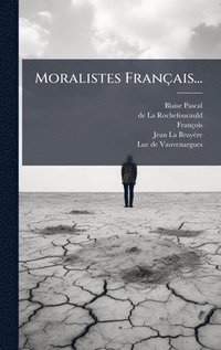 bokomslag Moralistes FranÃ§ais...