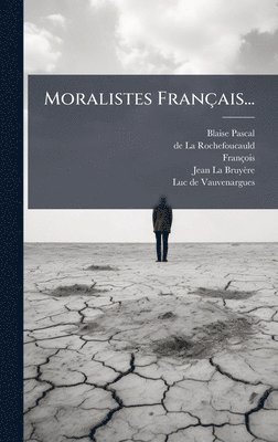 bokomslag Moralistes Français...