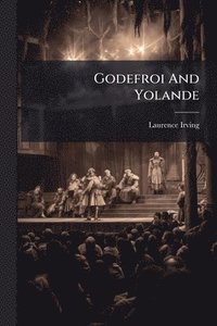 bokomslag Godefroi And Yolande