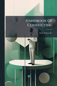 bokomslag Handbook Of Conducting
