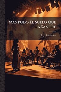 bokomslag Mas Pudo El Suelo Que La Sangre