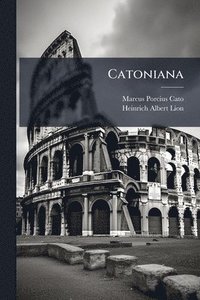 bokomslag Catoniana
