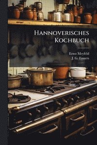 bokomslag Hannoverisches Kochbuch