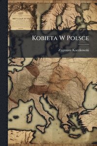 bokomslag Kobieta W Polsce