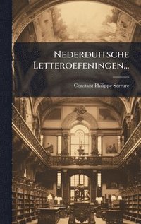 bokomslag Nederduitsche Letteroefeningen...