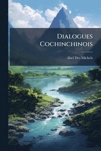 bokomslag Dialogues Cochinchinois