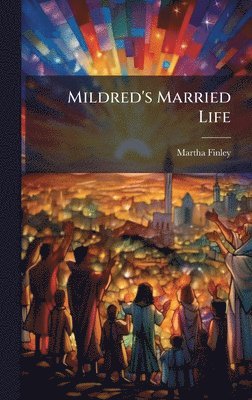 Mildred's Married Life