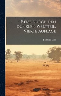 bokomslag Reise durch den dunklen Weltteil, Vierte Auflage