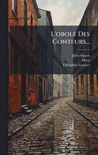 bokomslag L'obole Des Conteurs...