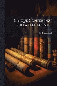 bokomslag Cinque Conferenze Sulla Pentecoste...
