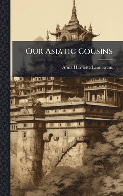 bokomslag Our Asiatic Cousins