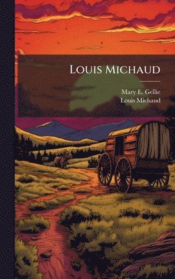 bokomslag Louis Michaud