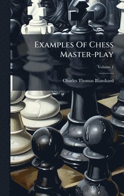 bokomslag Examples Of Chess Master-play