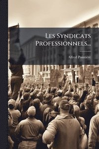 bokomslag Les Syndicats Professionnels...
